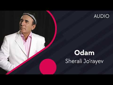 Видео: Sherali Jo'rayev - Odam | Шерали Жураев - Одам (Official Audio)