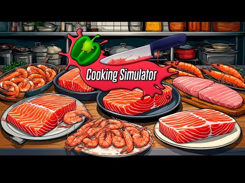 Видео: Конкурс морепродуктов! #5 Cooking Simulator