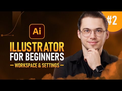 Видео: Adobe Illustrator для начинающих №2 | Интерфейс, настройки, навигация