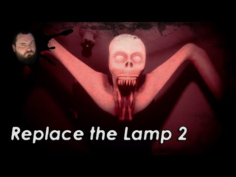 Видео: Replace the lamp - ИНДИ-ХОРРОРЫ