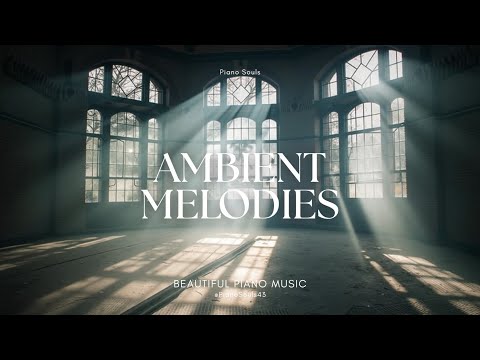 Видео: Амбиентные мелодии для глубоких размышлений, способствующие расслаблению и внутреннему покою