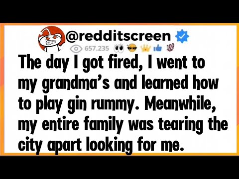 Видео: В тот день, когда меня уволили, я пошёл к бабушке и научился играть в джин-рамми. Тем временем, в...