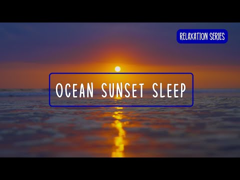 Видео: 😴 Быстро Заснуть 528Hz Ocean Sunset | 30 Мин Закат + 7ч30 Чёрный Экран и Волны