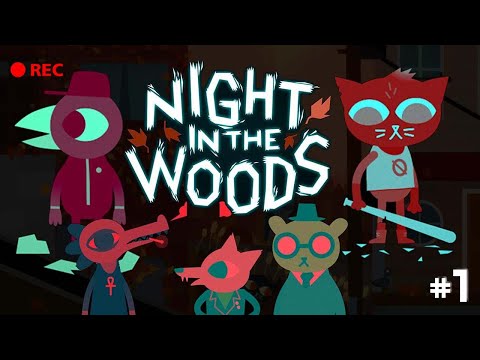 Видео: И СНОВА ИГРА С КОТИКОМ... ► Night In The Woods #1