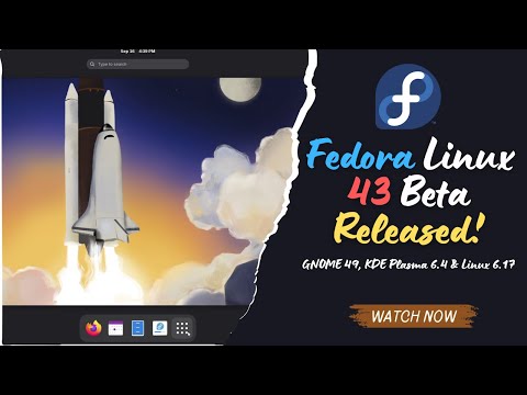 Видео: Выпущена бета-версия Fedora Linux 43 | GNOME 49, KDE Plasma 6.4 и Linux 6.17