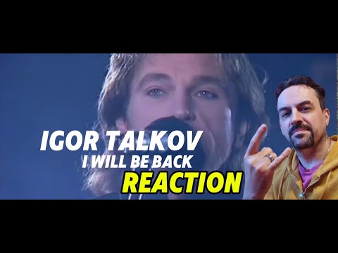 Видео: IGOR TALKOV I WILL BE BACK Игорь Тальков - Я вернусь ( HD ) REACTION