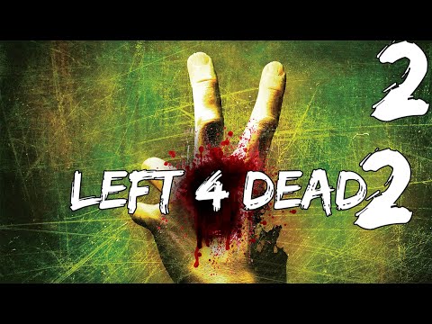 Видео: Совместное прохождение Left 4 Dead 2 — Часть #2 ◄ Переход ►