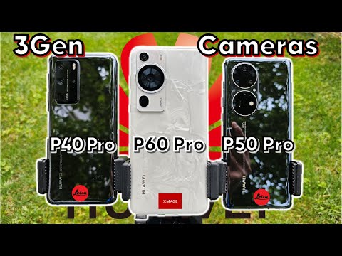 Видео: Битва камер Huawei P40 Pro, P50 Pro и P60 Pro — нужно ли нам это обновление?
