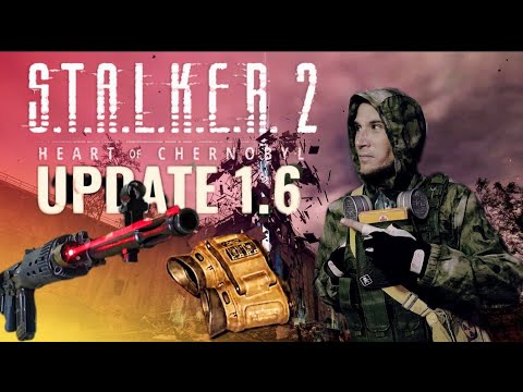Видео: STALKER 2 | Патч 1.6 “Night of the Hunter”