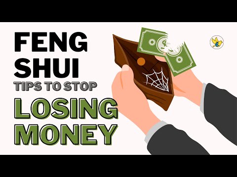 Видео: Советы фен-шуй, как ПЕРЕСТАТЬ терять деньги | 5 советов, которые вам следует знать!