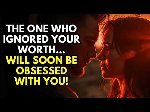 Видео: Тот, кто игнорировал твою ценность… скоро будет одержим тобой!