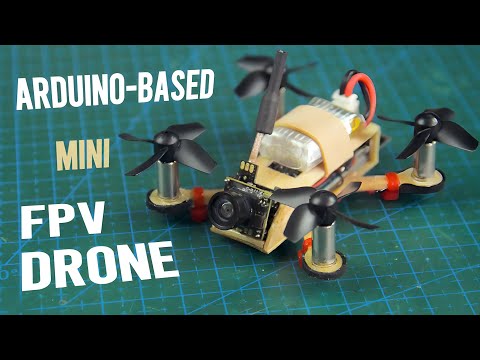 Видео: Сделайте КРОШЕЧНЫЙ Дрон Arduino с FPV-камерой — полетит ли он?