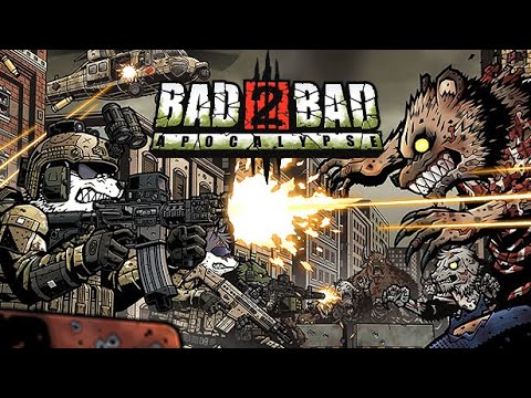 Видео: НЕ ЧЕЛОВЕЧЕСКИЙ ЭКШЕН ВЫЖИВАЧ - Bad 2 Bad Apocalypse - Первый взгляд