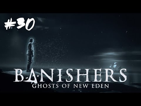 Видео: Доп. Квесты в Форт-Джерико, часть1► Прохождение Banishers Ghosts of New Eden #30