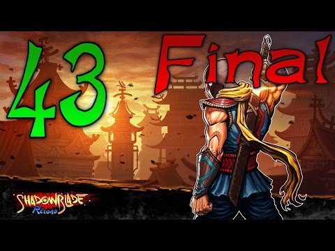 Видео: Shadow Blade: Reload прохождение #43 ФИНАЛ