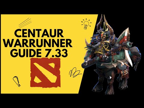 Видео: ГАЙД ДЛЯ НОВИЧКОВ: КЕНТАВР/CENTAUR WARRUNNER Dota 2[7.33]