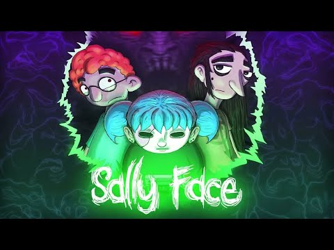 Видео: СТРИМ - Sally Face - Тяжёлое прошлое!