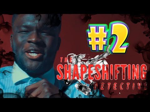 Видео: Чем дальше тем хуже.. - The Shapeshifting Detective #2