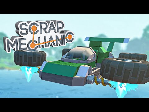 Видео: ЛЕТАЮЩАЯ МАШИНА в Scrap Mechanic