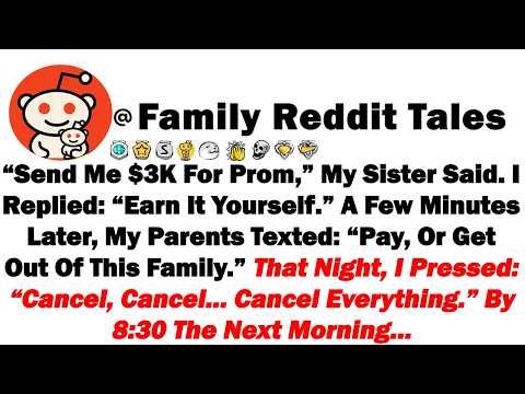 Видео: «Пришли мне 3000 долларов на выпускной», — сказала моя сестра, и я ответил: «Заработай сам». Чере...