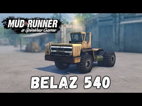 Видео: Spintires: MudRunner обзор мода [ BelAZ 540 ] НЕ ТО ПАЛЬТО