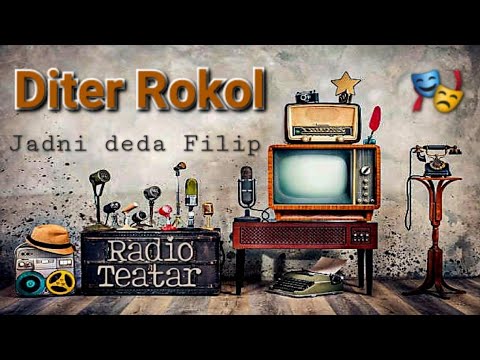 Видео: Diter Rokol - Jadni deda Filip (radio drama, радио драма)