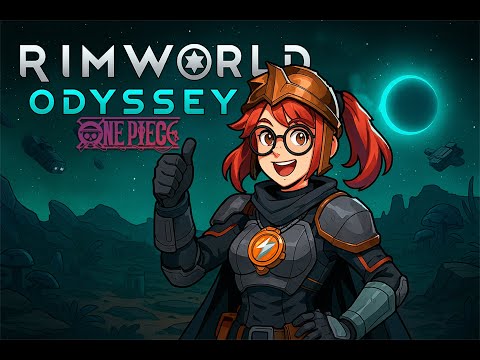 Видео: КОЛОНИЯ ВАН ПИС: НАЧАЛЬНЫЙ ВЫЛЕТ 💥🏴‍☠️RimWorld 1.6 DLC Odyssey ☠️ #1 (Стрим от 13.07.2025)