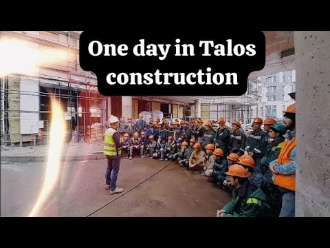 Видео: One day in Talos construction - Як рузи Талос констракшн