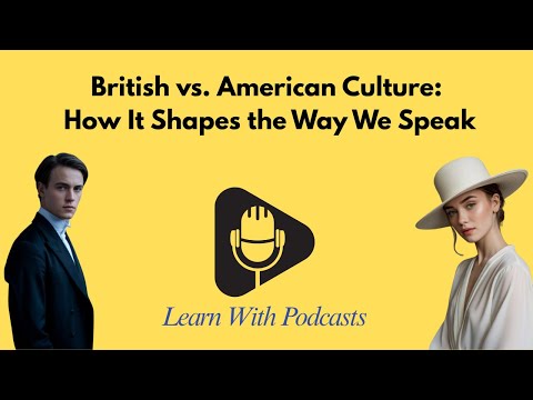 Видео: Британская и американская культуры | Как она формирует наш английский язык