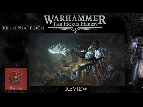Видео: XX - Alpha Legion | Обзор легиона | Новая Ересь Хоруса | The Horus Heresy