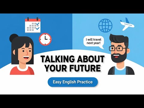 Видео: Разговор о будущем на английском языке | Легкая практика разговора для начинающих | Подкаст на ан...