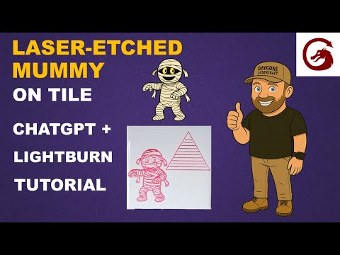 Видео: Лазерная гравировка мумии на плитке | ChatGPT+LightBurn