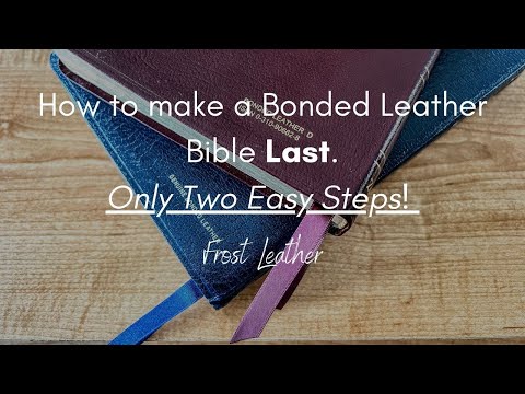 Видео: Как сделать Библию с проклеенным кожаным корешком ДОЛГОВЕЧНОЙ! Две простые вещи, которые вы может...