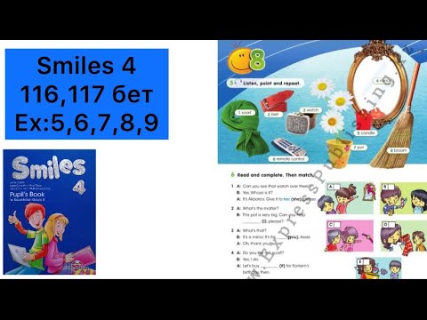 Видео: 4 сынып ағылшын 116,117 бет || Smiles 4 Pupil’s book 116,117page Ex:5,6,7,8,9