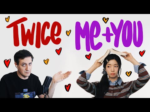 Видео: Честная реакция на Twice — Me+You