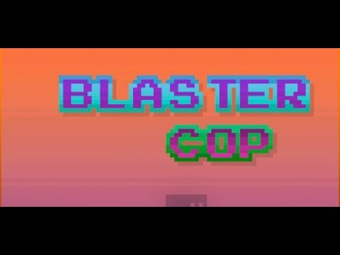 Видео: Blaster Cop, новая пробежка