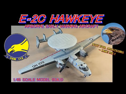 Видео: Сборка самолета дальнего радиолокационного обнаружения E-2C Hawkeye в масштабе 1/48