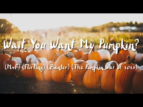 Видео: [M4F] Встреча с милым незнакомцем на тыквенной грядке [От незнакомцев к влюблённым] [Здоровый] [Н...