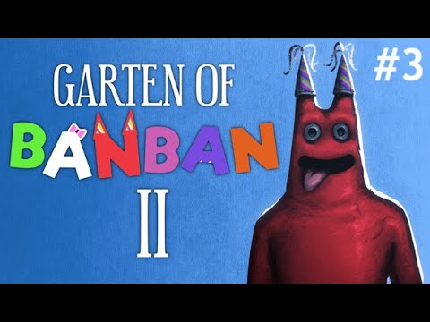 Видео: Давно я так не орал! GartenOfBanBan(2)#3