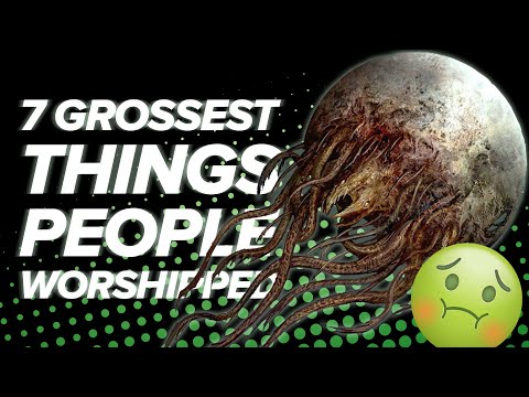 Видео: 7 самых отвратительных вещей, которым люди поклоняются по той или иной причине