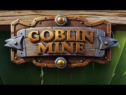 Видео: Goblin Mine - Как оптимально прокачивать аккаунт? Сколько времени уйдет на прокачку до 7 шахты?