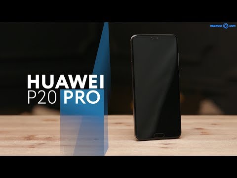 Видео: Обзор смартфона Huawei P20 PRO в 4k