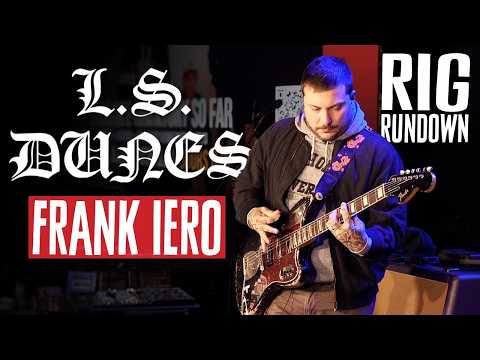 Видео: Тур гитарного оборудования Frank Iero Rig Rundown от L.S. Dunes