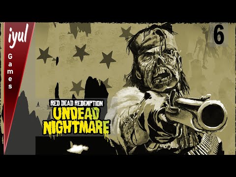 Видео: RDR: Undead Nightmare | зомби на диком Западе | №6 ► |Финал