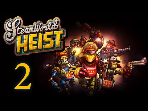 Видео: SteamWorld Heist - Прохождение игры на русском [#2] | PC