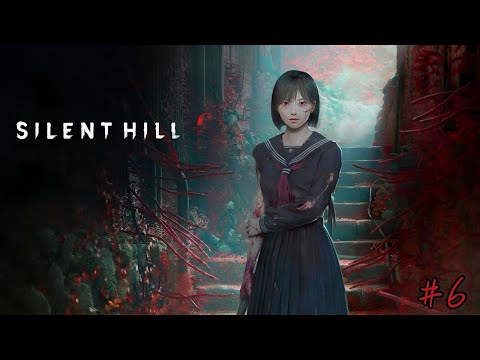 Видео: SILENT HILL ƒ #6【Запись со стрима】