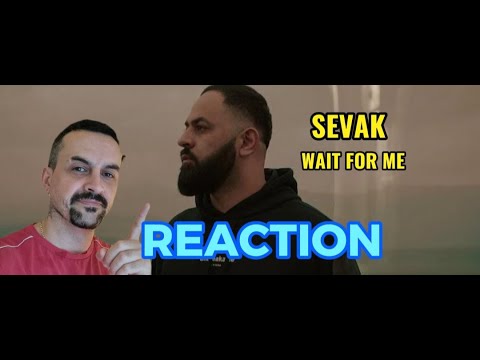 Видео: Sevak - Жди меня там wait for me there REACTION
