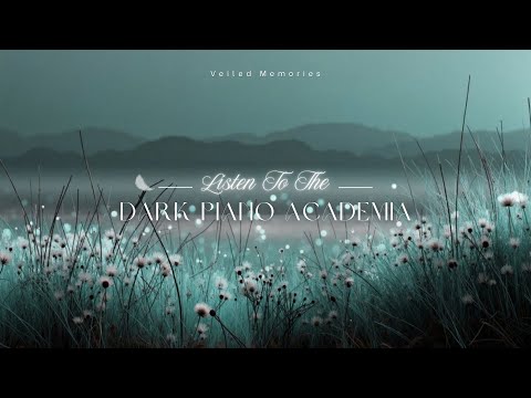 Видео: Найдите утешение: Мрачная фортепианная музыка & Академические вайбы для грустных, размышляющих душ