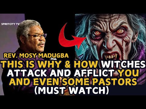 Видео: ВОТ ПОЧЕМУ И КАК ВЕДЬМЫ НАПАДАЮТ И ПРИЧИНЯЮТ ВАМ И ДАЖЕ НЕКОТОРЫМ ПАСТОРАМ ||ПРЕПОДОБНЫЙ МОСИ МАД...