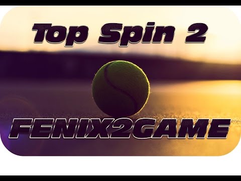 Видео: Прохождение Top Spin 2 - Карьера #3(60 FPS)